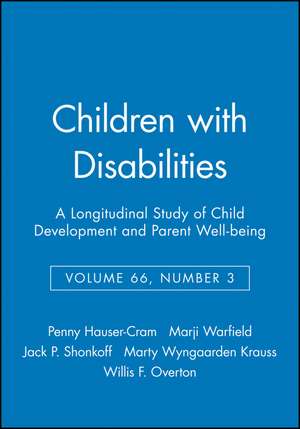 Children with Disabilities: A Longitudinal Study of Child Development and Parent Well–being de P Hauser–Cram