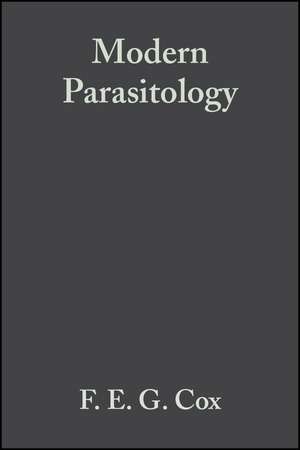 Modern Parasitology de F E G Cox