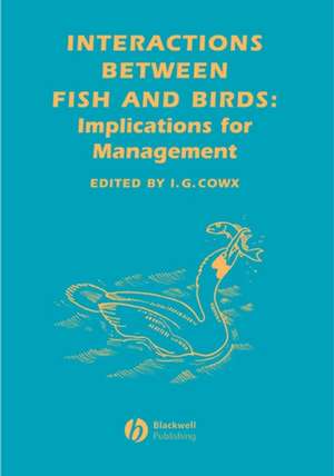 Interactions Between Fish and Birds – Implications for Management de Cowx