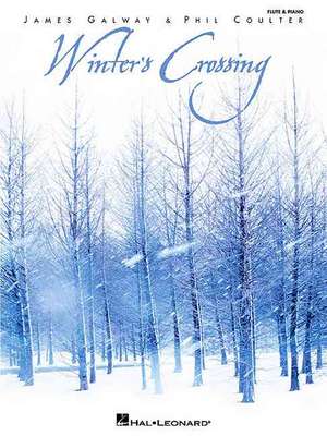 Winter's Crossing - James Galway & Phil Coulter de James Galway