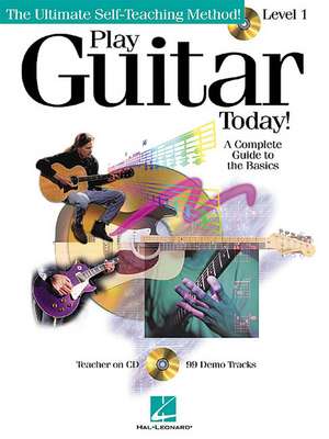 Play Guitar Today! - Level 1: A Complete Guide to the Basics de Downing Doug