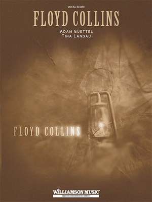 Floyd Collins de Adam Guettel