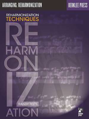 Reharmonization Techniques de Randy Felts