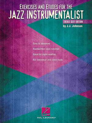 Exercises and Etudes for the Jazz Instrumentalist: Treble Clef Edition de J. J. Johnson