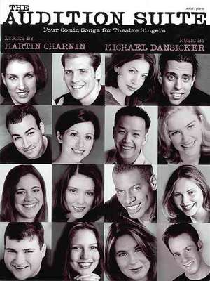 The Audition Suite: Four Comic Songs for Theatre Singers de Martin Charnin