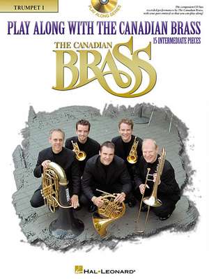 Play Along with the Canadian Brass - Trumpet: Book/Online Audio de Colin