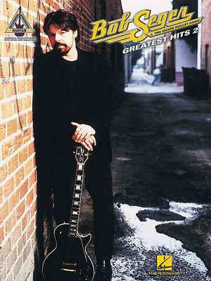 Bob Seger & the Silver Bullet Band Greatest Hits 2 de Hal Leonard Publishing Corporation