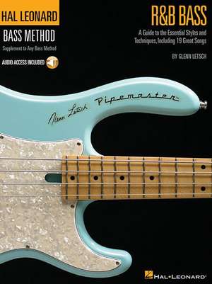 R&B Bass - A Guide to the Essential Styles and Techniques Book/Online Audio [With CD (Audio)] de Glenn Letsch