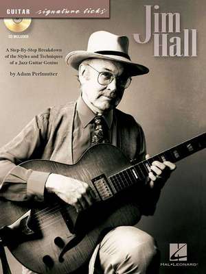 Jim Hall - Guitar Signature Licks Book/Online Audio de Adam Perlmutter