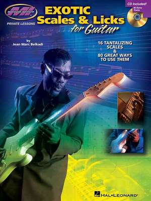 Exotic Scales & Licks for Electric Guitar de Jean Marc Belkadi