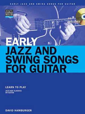 Early Jazz & Swing Songs: Acoustic Guitar Method Songbook de Hal Leonard Publishing Corporation