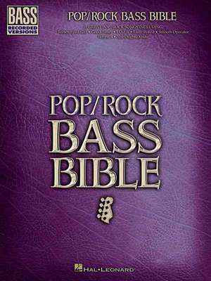 Pop/Rock Bass Bible de Hal Leonard Publishing Corporation