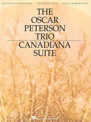 The Oscar Peterson Trio: Canadiana Suite de Oscar (CRT) Peterson