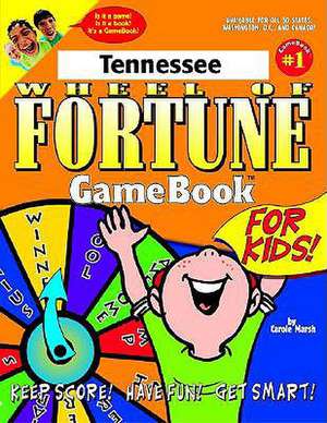 Tennessee Wheel of Fortune! de Carole Marsh