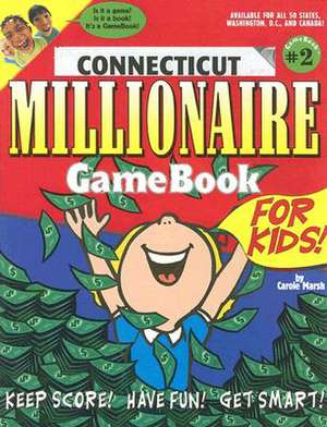 Connecticut Millionaire Game Book for Kids! de Carole Marsh