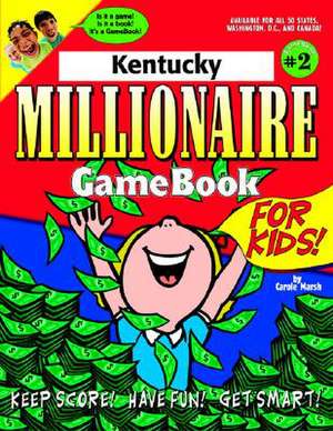 Kentucky Millionaire Gamebook for Kids de Carole Marsh