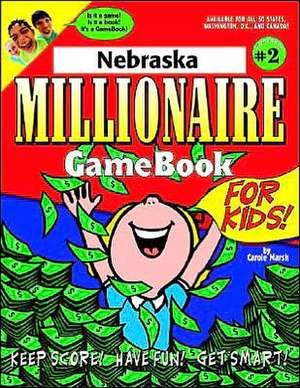 Nebraska Millionaire de Carole Marsh