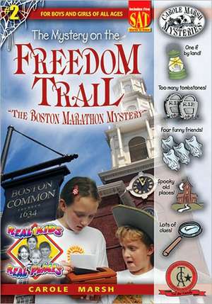 Mystery on the Freedom Trail de Carole Marsh