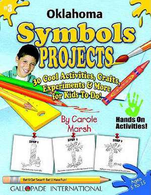 Oklahoma Symbols Projects: 30 Cool Activities, Crafts, Experiments & More for Kids to Do! de Carole Marsh