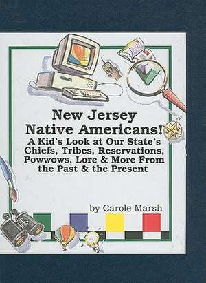 New Jersey Native Americans! de Carole Marsh