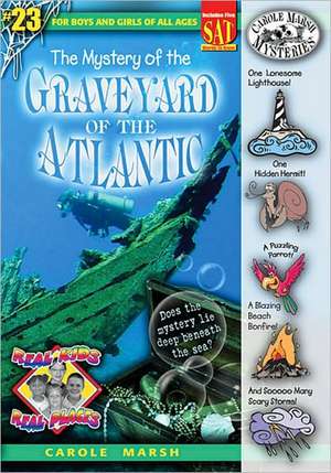 The Mystery of the Graveyard of the Atlantic de Carole Marsh