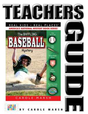 The Baseball Mystery Teacher's Guide de Carole Marsh