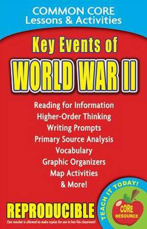 Key Events of World War II Common Core Lessons & Activities de Carole Marsh