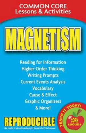 Magnetism: Common Core Lessons & Activities de Carole Marsh