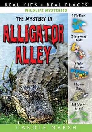 The Mystery in Alligator Alley de Carole Marsh