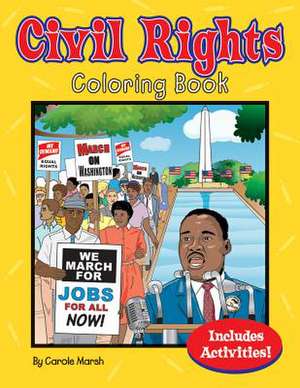 Civil Rights Coloring & Activity Book de Carole Marsh