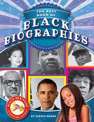 The Best Book of Black Biographies de Carole Marsh