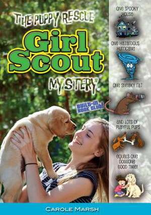 The Puppy Rescue Girl Scout Mystery de Carole Marsh