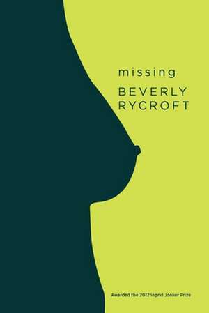 MISSING de Beverly Rycroft