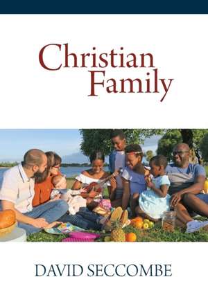 Christian Family de David Seccombe