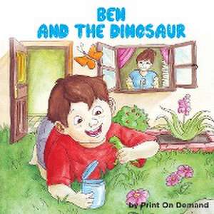 Ben and the Dinosaur de Print on Demand