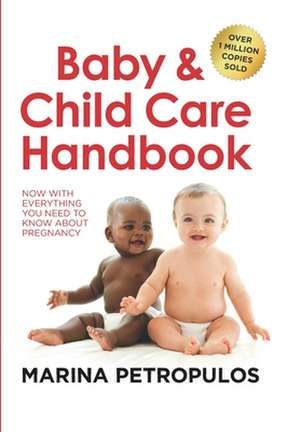 Petropulos, M: Baby & child care handbook de Marina Petropulos