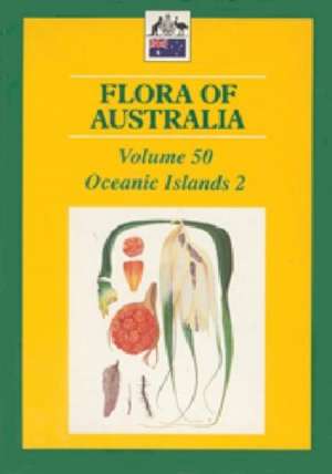 Flora Of Australia-Oceanic Islands Ii Vol 50: "" de CSIRO PUBLISHING