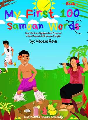 My First 100 Samoan Words Book 1 de Vaoese Kava