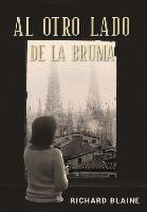 Al otro lado de la bruma de Richard Blaine