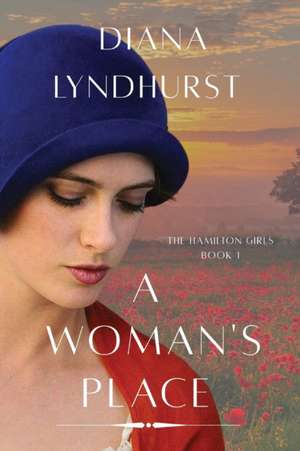 A WOMAN'S PLACE de Diana Lyndhurst