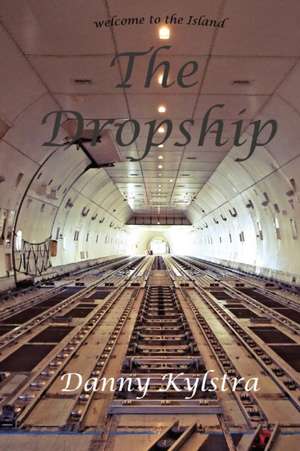 The Dropship de Danny Kylstra