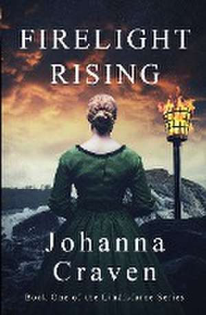 Firelight Rising de Johanna Craven