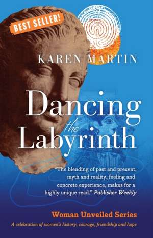 Dancing the Labyrinth de Karen Martin