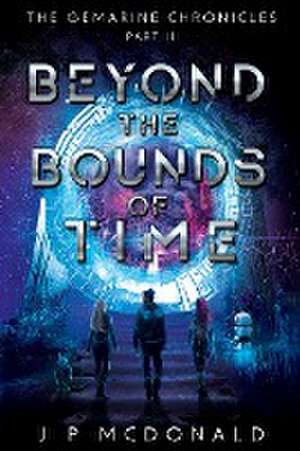 Beyond the Bounds of Time de Jp McDonald