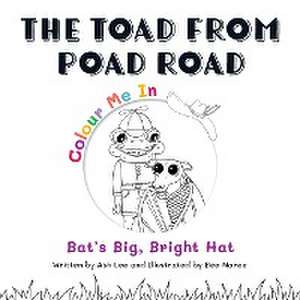 The Toad From Poad Road de Ash Lee