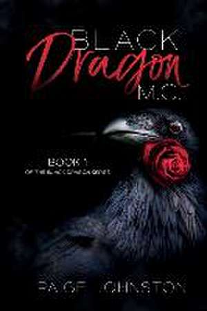 Black Dragon MC de Paige Johnston