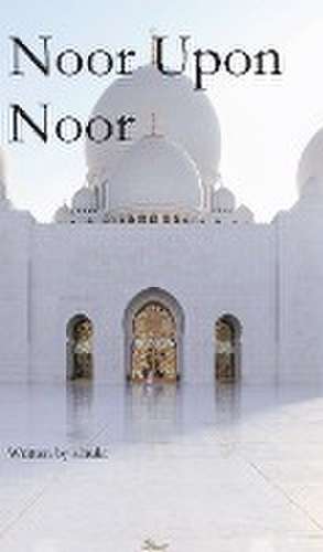 S Hukr: Noor Upon Noor