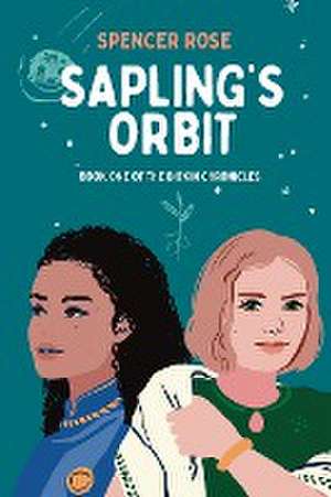 Sapling's Orbit de Spencer Rose