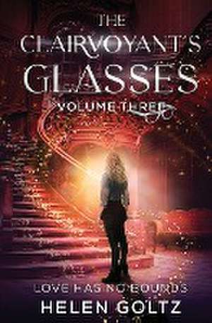 The Clairvoyant's Glasses Volume 3 de Helen Goltz