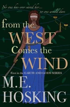 From the West Comes the Wind de M. E. Hosking